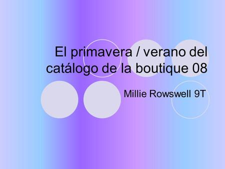 Millie Rowswell 9T El primavera / verano del catálogo de la boutique 08.