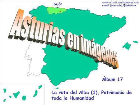 1 Asturias - Álbum 17 Gijón La ruta del Alba (1), Patrimonio de toda la Humanidad Álbum 17