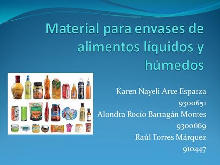 Material para envases de alimentos líquidos y húmedos