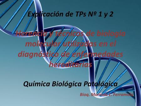 Química Biológica Patológica Bioq. Mariana L. Ferramola