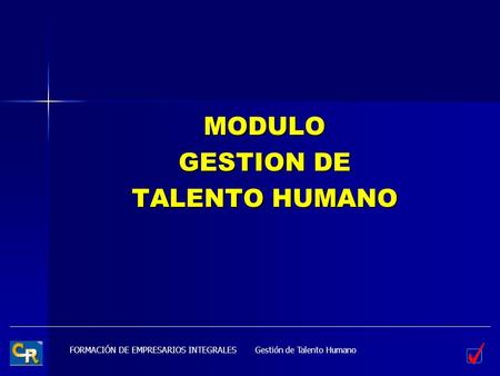 MODULO GESTION DE TALENTO HUMANO Gestión de Talento Humano.
