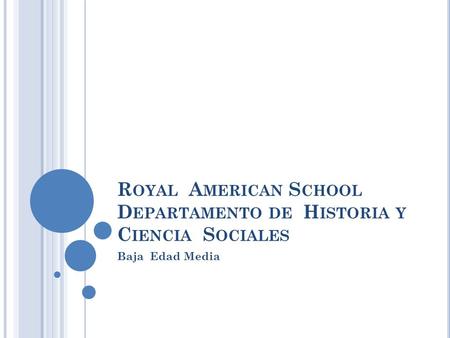 Royal American School Departamento de Historia y Ciencia Sociales