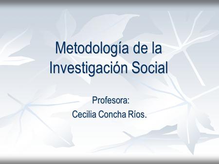 Metodología de la Investigación Social
