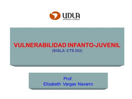 VULNERABILIDAD INFANTO-JUVENIL (SIGLA: CTS 502)