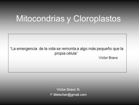 Mitocondrias y Cloroplastos