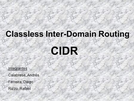 Classless Inter-Domain Routing