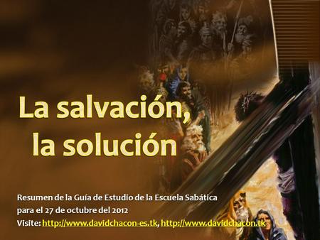 La salvación, la solución