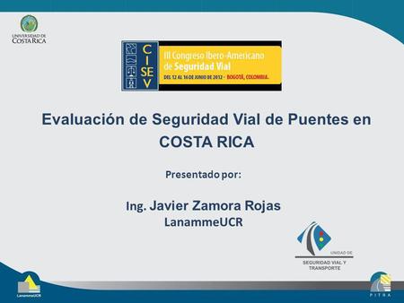 Evaluación de Seguridad Vial de Puentes en Ing. Javier Zamora Rojas
