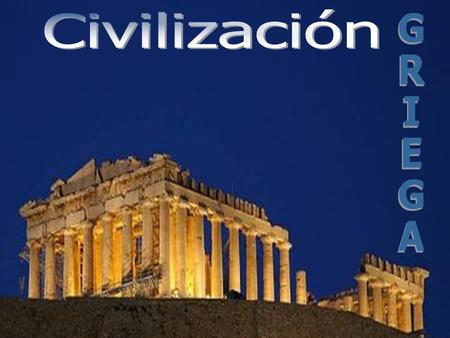 Civilización GRIEGA.