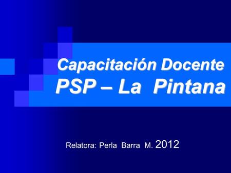 Capacitación Docente PSP – La Pintana
