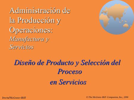 Administración de la Producción y Operaciones: Manufactura y Servicios