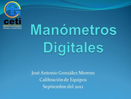 Manómetros Digitales José Antonio González Moreno