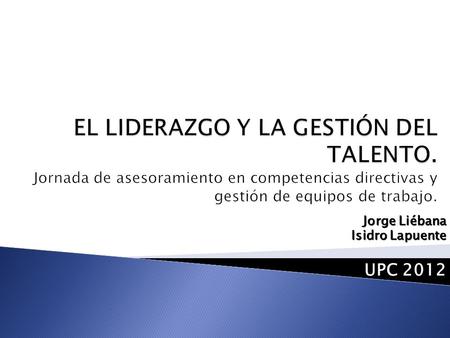Jorge Liébana Isidro Lapuente UPC 2012