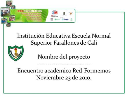 Institución Educativa Escuela Normal Superior Farallones de Cali