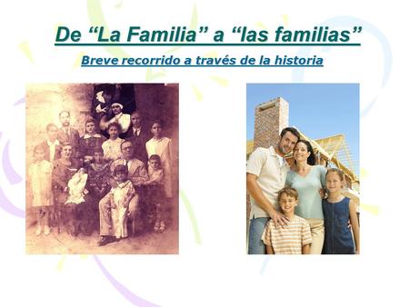 De “La Familia” a “las familias”