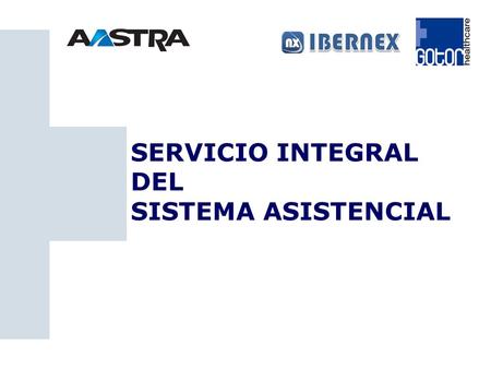 SERVICIO INTEGRAL DEL SISTEMA ASISTENCIAL.