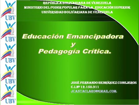 Educación Emancipadora y Pedagogía Crítica.