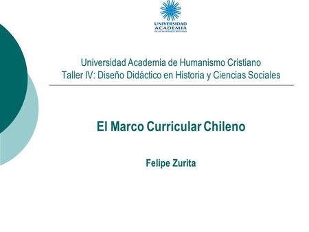 El Marco Curricular Chileno Felipe Zurita