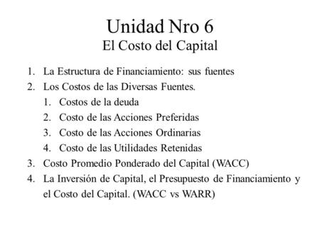 Unidad Nro 6 El Costo del Capital