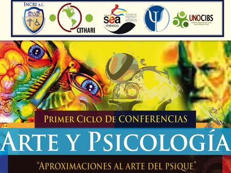 ARTE Y PSICOLOGIA PRIMER CICLO DE CONFERENCIAS Estudio SEA MEXICO