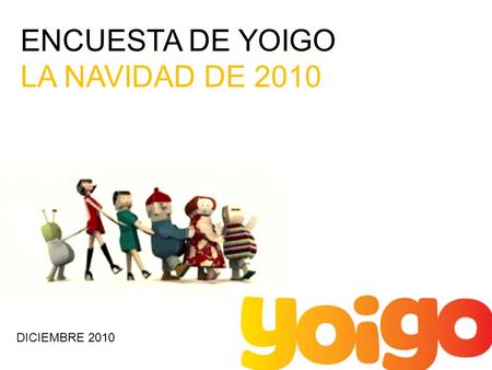 ENCUESTA DE YOIGO LA NAVIDAD DE 2010 DICIEMBRE 2010.