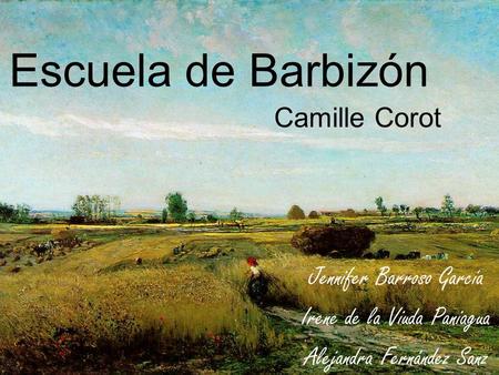 Escuela de Barbizón Camille Corot Jennifer Barroso García