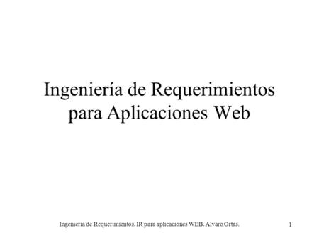 Ingeniería de Requerimientos para Aplicaciones Web