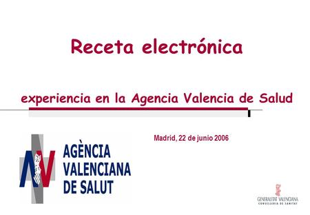 Receta electrónica experiencia en la Agencia Valencia de Salud