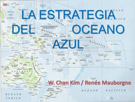 LA ESTRATEGIA DEL OCEANO AZUL