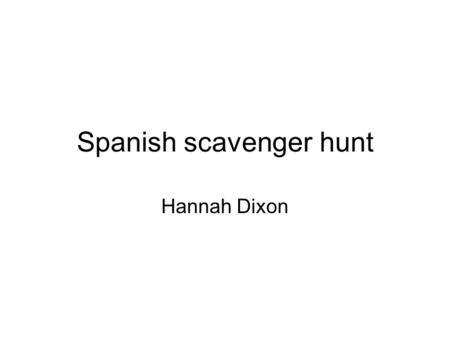 Spanish scavenger hunt