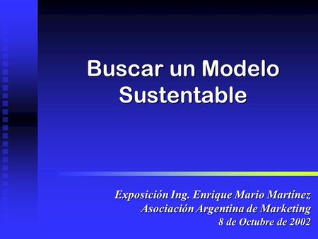 Buscar un Modelo Sustentable