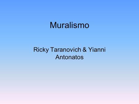 Ricky Taranovich & Yianni Antonatos