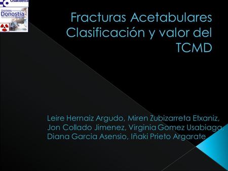 Fracturas Acetabulares Clasificación y valor del TCMD