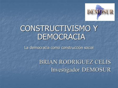 CONSTRUCTIVISMO Y DEMOCRACIA
