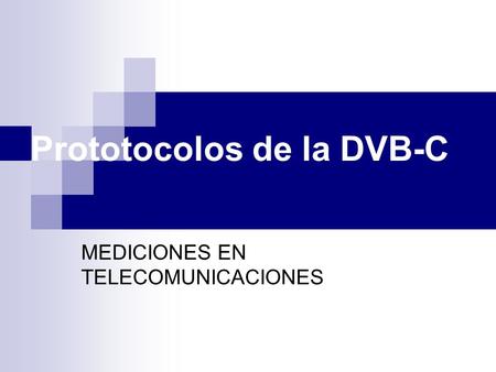 Prototocolos de la DVB-C