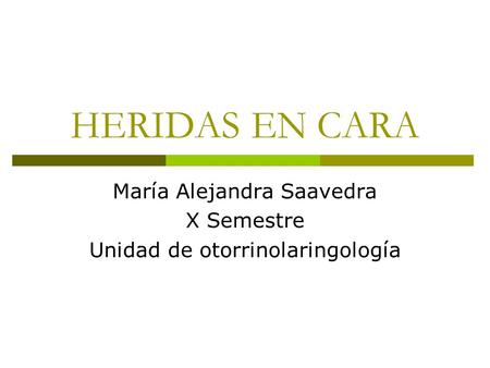 María Alejandra Saavedra X Semestre Unidad de otorrinolaringología