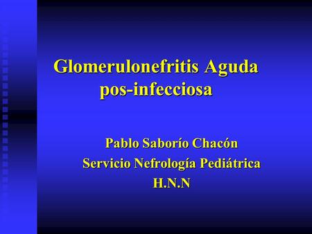 Glomerulonefritis Aguda pos-infecciosa