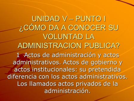 1 Actos de administración y actos administrativos