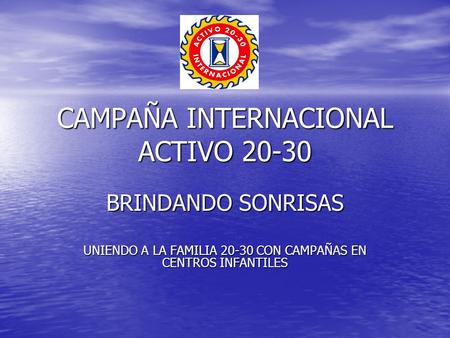 CAMPAÑA INTERNACIONAL ACTIVO 20-30