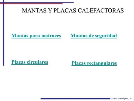 MANTAS Y PLACAS CALEFACTORAS
