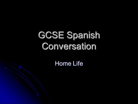 GCSE Spanish Conversation