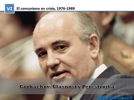 Gorbachov: Glasnost y Perestroika