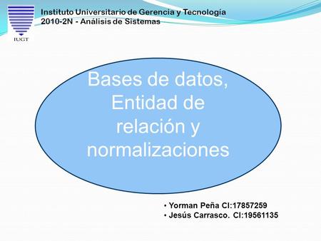 Bases de datos, Entidad de relación y normalizaciones
