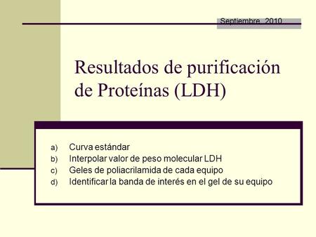 Resultados de purificación de Proteínas (LDH)