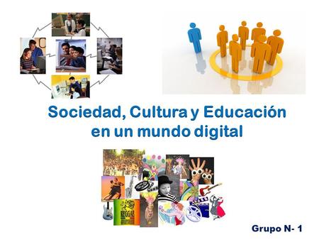 Sociedad, Cultura y Educación en un mundo digital