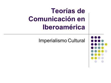 Teorías de Comunicación en Iberoamérica