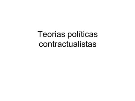 Teorias políticas contractualistas