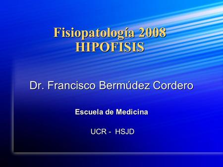 Fisiopatología 2008 HIPOFISIS