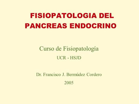 FISIOPATOLOGIA DEL PANCREAS ENDOCRINO