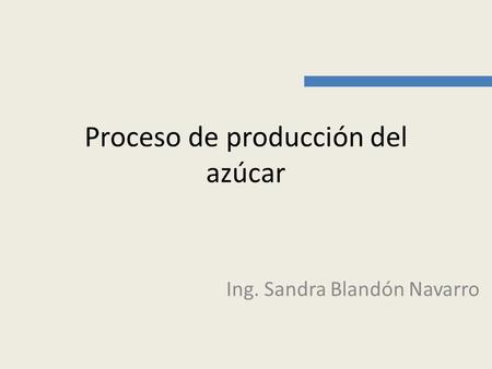 Proceso de producción del azúcar